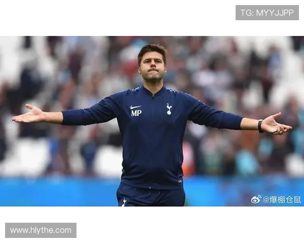 热刺新帅候选名单揭晓波切蒂诺德泽尔比克林斯曼均在其中